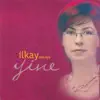 İlkay Akkaya - Bu Son Olsun