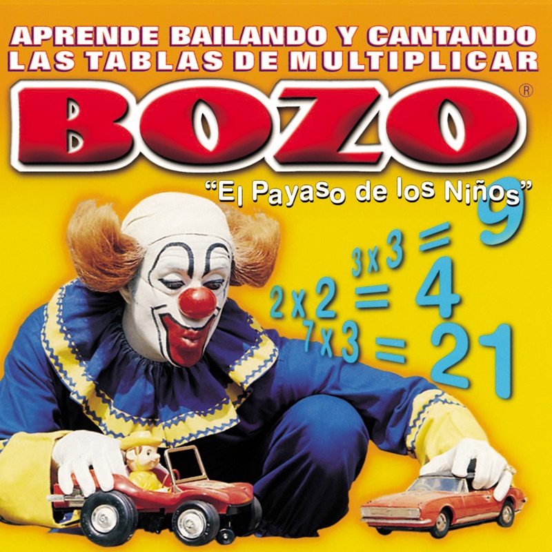 Tabla De Multiplicar 4 Bozo el Payaso de los Niños Song Lyrics, Music Videos & Concerts