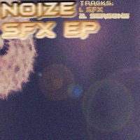SFX - Single - Noize