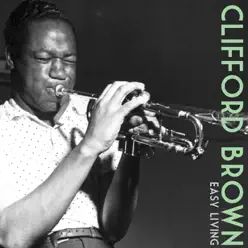 Easy Living - Single - Clifford Brown Easy Living - Single - Clifford Brown