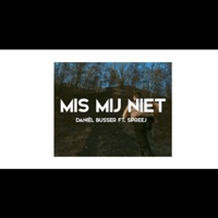 Mis Mij Niet (feat. Spreej) - Single - Daniël Busser