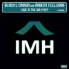 Love Is the Only Key (Club Mix) [Block & Crown vs. Robert Feelgood] - Single