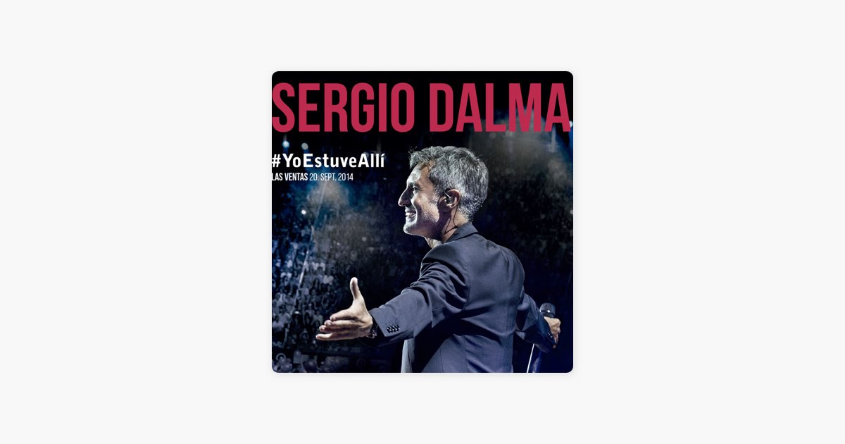 Soy un italiano (Las Ventas 20 de septiembre 2014) - Song by Sergio Dalma -  Apple Music