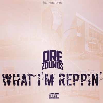 What I'm Reppin' (Radio Edit) - Single