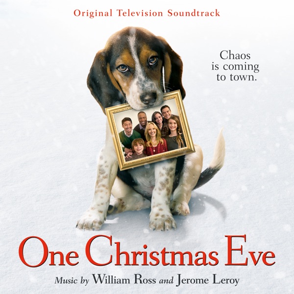 Album cover for One Christmas Eve (Original Television Soundtrack) by William Ross & Jerome Leroy