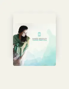 Ouve María Bradley, vê vídeos de música, lê a biografia, vê as datas da digressão e muito mais!