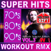 70's 80's 90's Super Hits, Vol.3 (Workout Remix) - 群星