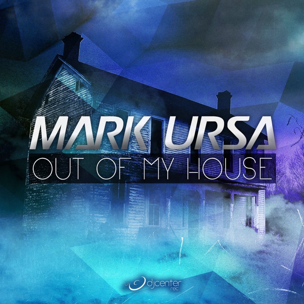 Обложка альбома «Out of My House - Single» — Mark Ursa
