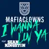 Mafia Clowns - I Wanna Luv Ya (Deep House Extended Mix) [feat. Sean Kingston]