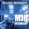 Round Midnight MJQ In Concert