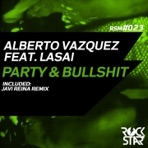 Party & B******t (feat. Lasai) - Single