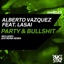 Party & B******t (feat. Lasai) - Single