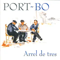 Arrel de Tres - Port Bo