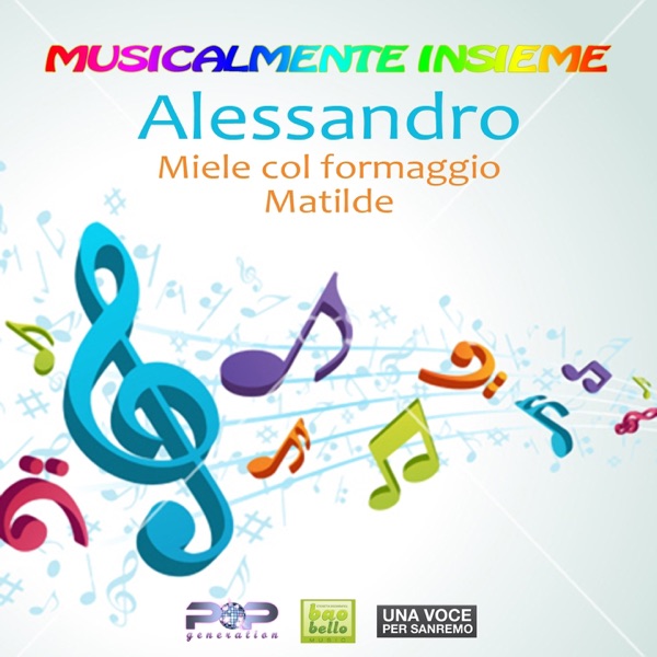 Miele col formaggio: Musicalmente insieme - Single