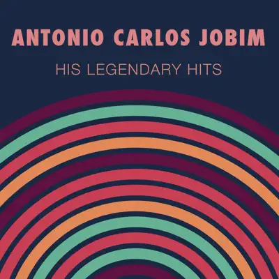 His Legendary Hits - Antônio Carlos Jobim
