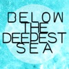 Below the Deepest Sea