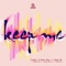 Keep Me (Jonny Miller Remix) - Cuebur & Rona Ray lyrics