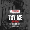 Try Me Remix (feat. Jeezy & T.I.) - Single