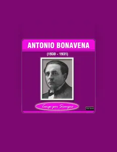 Poslechněte si interpreta Antonio Bonavena, sledujte hudební videa, přečtěte si životopis, podívejte se na data turné a další informace.