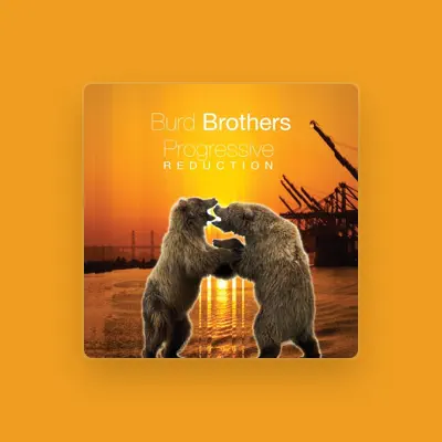 Listen to Burd Brothers, watch music videos, read bio, see tour dates & more!