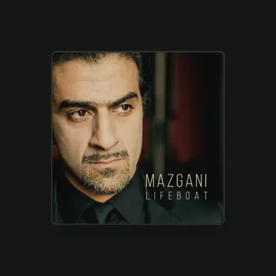 Listen to Mazgani, watch music videos, read bio, see tour dates & more!