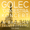 Koncert Kolęd i Pastorałek w Bazylice Jasnogórskiej - GOLEC UORKIESTRA