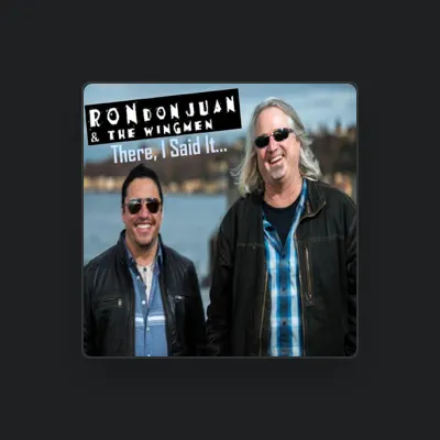 Listen to Rondonjuan and The Wingmen, watch music videos, read bio, see tour dates & more!