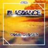 Come Closer (Hands Up Mix)