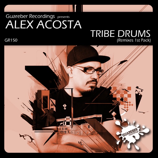 Tribe Drums Remixes 1st Pack - Single