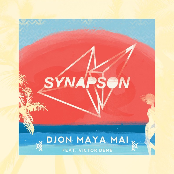 Djon Maya Maï (feat. Victor Démé) [Remixes] - Single - Synapson