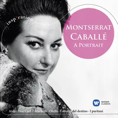 Montserrat Caballé - A Portrait - Montserrat Caballé