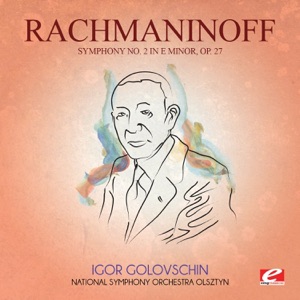 Rachmaninoff: Symphony No. 2 in E Minor, Op. 27 (Remastered)