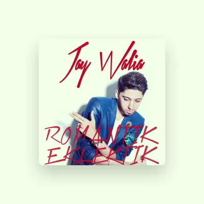Listen to Jay Walia, watch music videos, read bio, see tour dates & more!