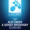 Scorcher - Alex Ender & Sergey Brodovsky lyrics