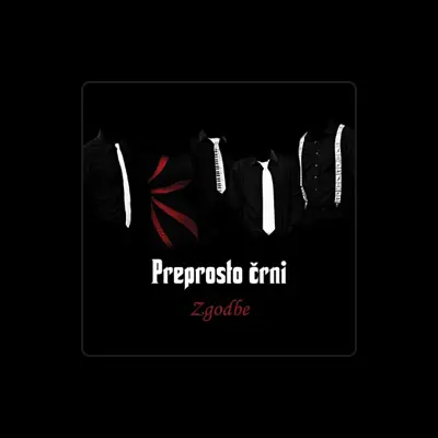 Listen to Preprosto Črni, watch music videos, read bio, see tour dates & more!