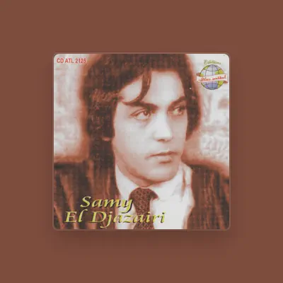 Listen to Samy El Djazairi, watch music videos, read bio, see tour dates & more!