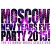 Moscow New Years Eve Party 2015!