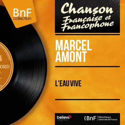 L'eau vive (feat. Armand Migiani et son orchestre) [Mono Version] - EP - Marcel Amont