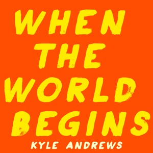 When the World Begins