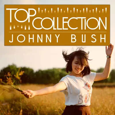 Top Collection: Johnny Bush - Johnny Bush