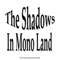 In Mono Land (All Tracks Remastered 2014)