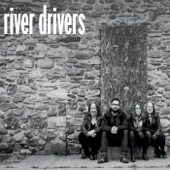 River Drivers - Tell God and the Devil