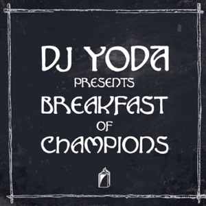 DJ Yoda Presents: Breakfast of Champions
