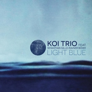 Light Blue (feat. Sebastian Gille & Rainer Böhm)