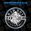 Hypnotize (Instrumental) - The Notorious B.I.G.