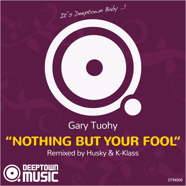 Nothing But Your Fool (Incl. K-Klass & Husky Mixes) - Single