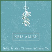 Baby It Ain't Christmas Without You artwork