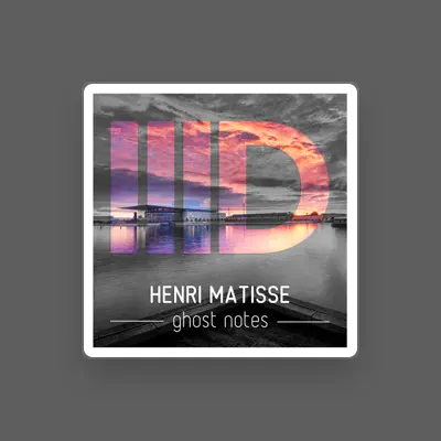 Listen to Henri Matisse, watch music videos, read bio, see tour dates & more!