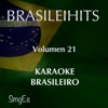 BrasileiHits, Vol. 21 (Karaoke Version)