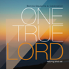One True Lord - Bonnie Deuschle & Celebration